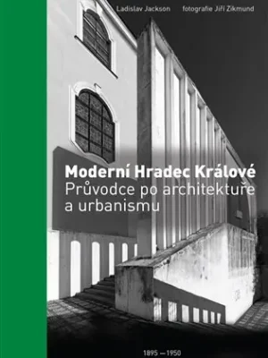 Ověřený Moderní Hradec Králové: Průvodce po architektuře a urbanismu