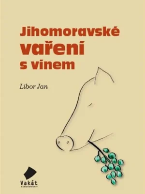 Nejprodávanější Jihomoravské vaření s vínem