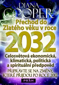 Přechod do Zlatého věku v roce 2032 Cenová Bomba