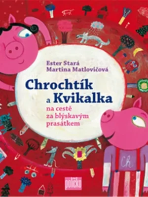 Levný Chrochtík a Kvikalka