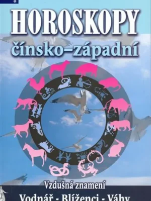 Horoskopy čínsko - západní / Vzdušná znamení Must-Have