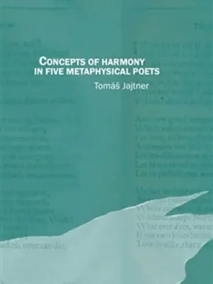 Concepts of Harmony in Five Metaphysical Poets Super Cena